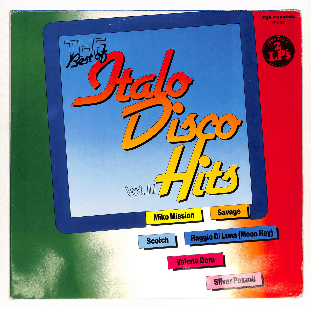 The Best Of Italo Disco Hits Vol. III