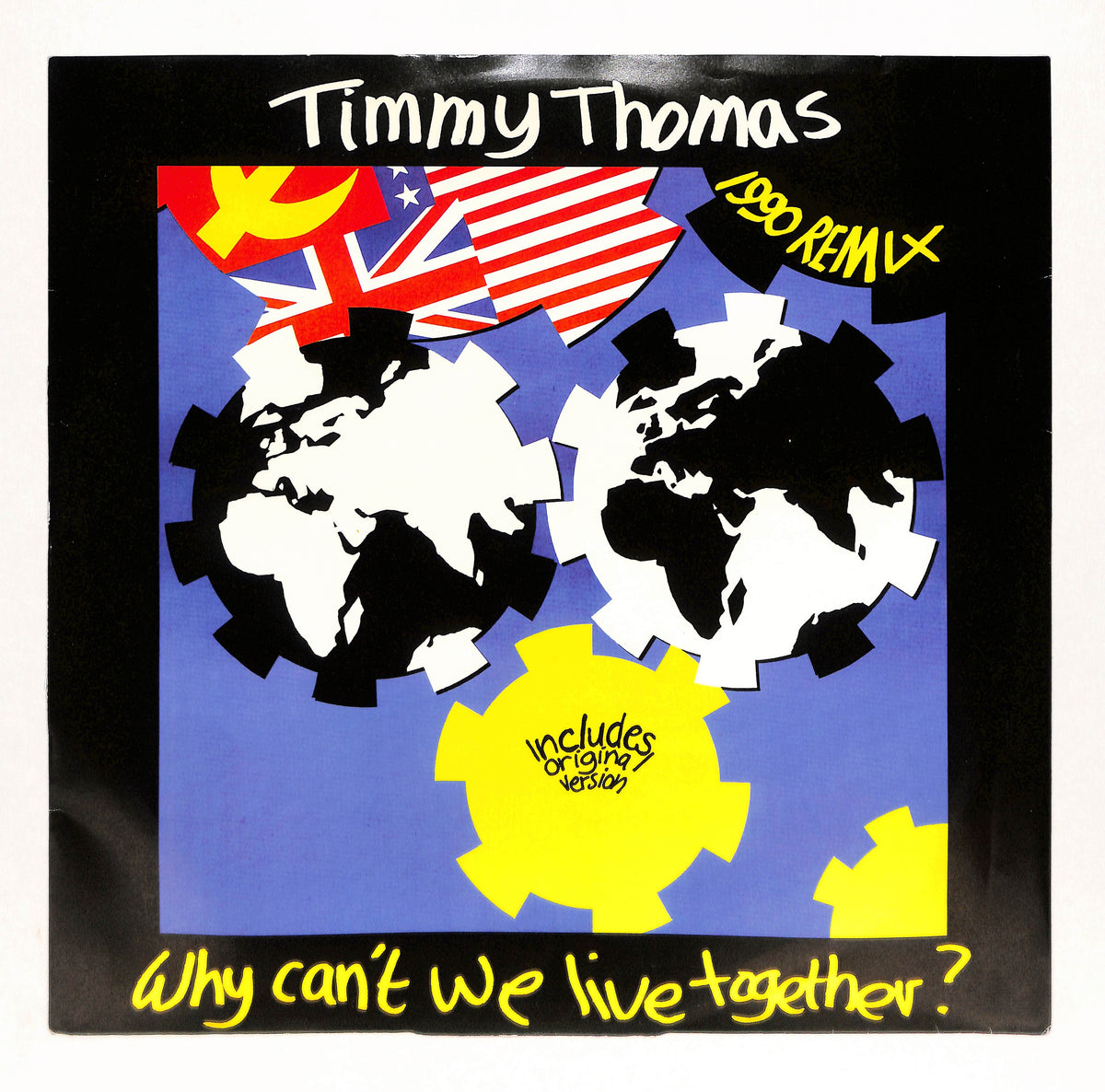 Why Can't We Live Together? (1990 Remix)