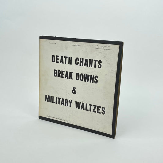 Death Chants, Break Downs & Military Waltzes